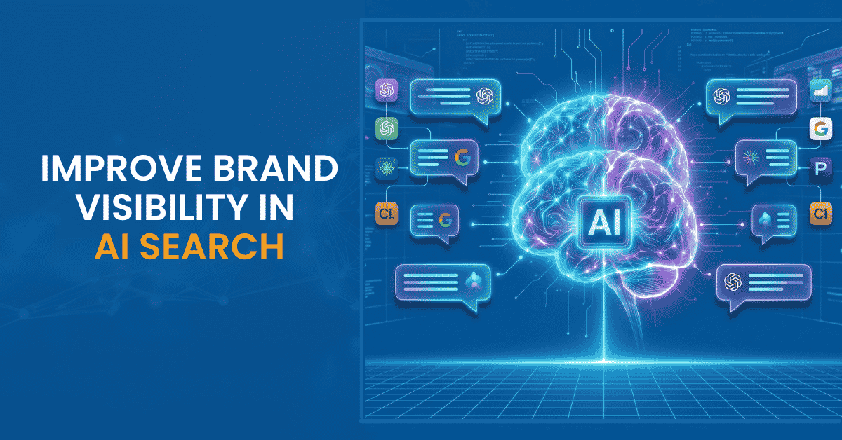 How to Improve Brand Visibility in AI Search Engines